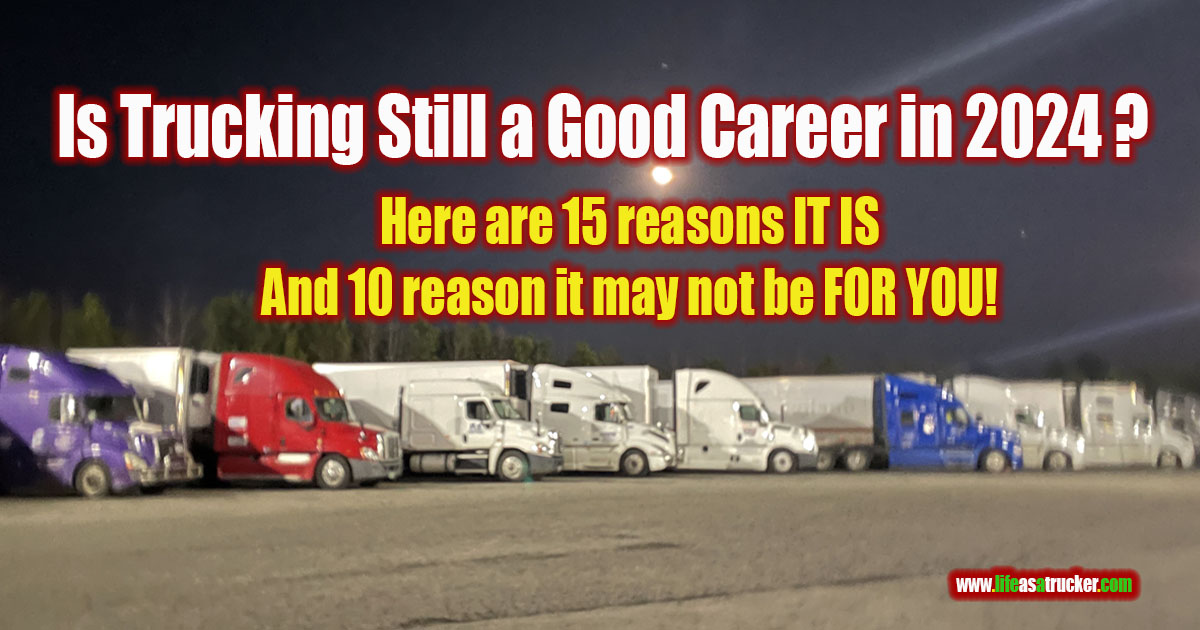 Trucking is a great career in 2024 for the right person