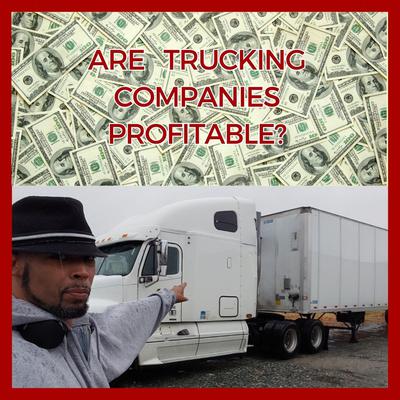 Are Trucking Companies Profitable?