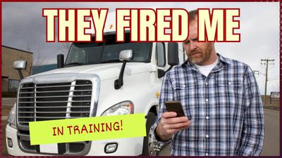 Fired in CDL Training