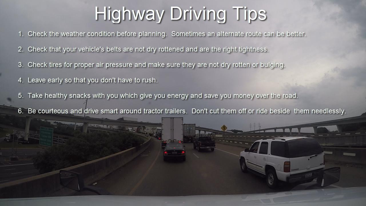 Defensive driving is a good way to handle your vehicle when on the road. Your highway driving experience actually begins before ever hitting the highway.