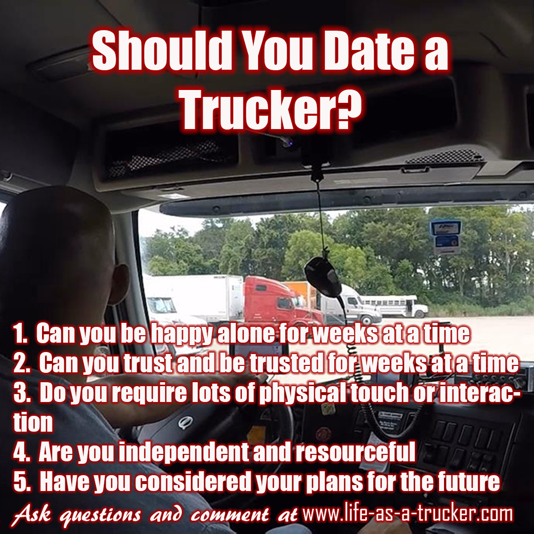 Should you date a trucker?  Here are a few things to consider