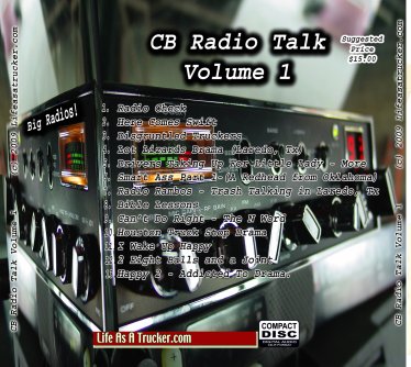 CB talk from truckstops in Laredo and Houston Truckstop CB drama from Houston and Laredo Truckstops