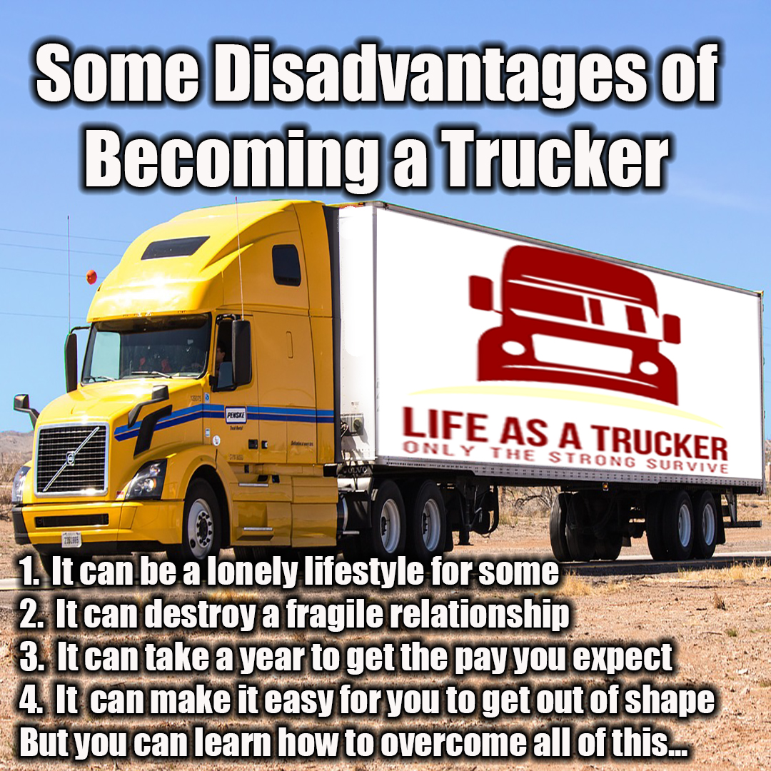 Disadvantages of becoming a trucker